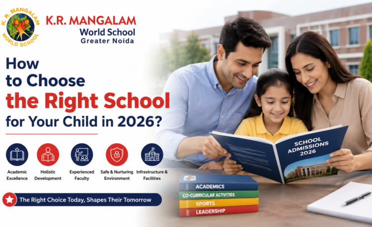 How to Choose the Right School for Your Child in 2026