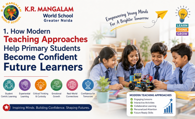 How-Modern-Teaching-Approaches-Help-Primary-Students-Become-Confident-Future-Learners